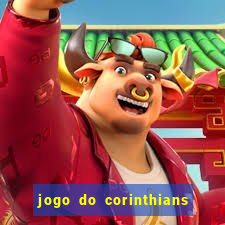 jogo do corinthians ao vivo multicanal